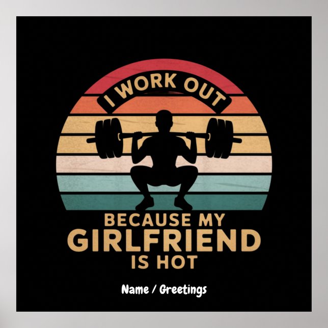 Poster Eu Trabalho Porque Minha Namorada É Muito Engraçad (Frente)