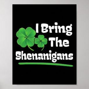 Poster Eu Trago O Dia de São Patrício De Shenanigans