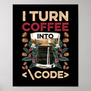 Poster EU TRANSFORMO O CAFÉ EM CÓDIGO DIVERTIDO Codificaç