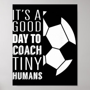 Poster Eu Treino Humanos Minúsculos Treinador de Futebol
