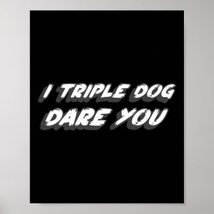 Poster Eu Triplo Cachorro Atrevo-te a Citação de Cinema d