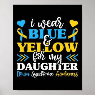 Poster Eu Uso Azul Amarelo Para Minha Filha Síndrome de D