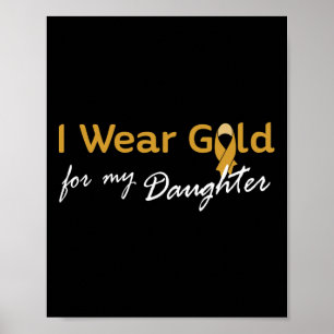 Poster Eu Uso Ouro Para a Minha Filha Camiseta - Câncer I