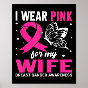 Poster Eu Uso Rosa Para a Minha Esposa Conscientização do