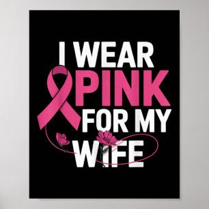 Poster Eu Uso Rosa Para a Minha Esposa Conscientização do