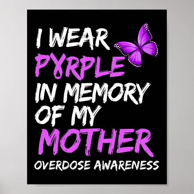 Poster Eu Uso Roxo Em Memória Da Sobredose Da Minha Mãe C (Frente)