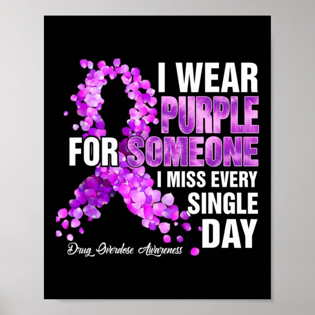 Poster Eu Uso Roxo Por Alguém Que Eu Perdi Sobredosagem d (Frente)