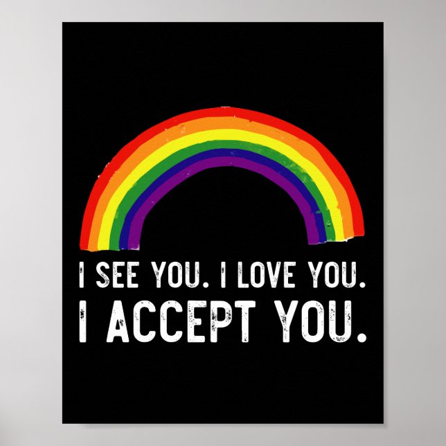 Poster Eu Vejo Eu Amo Você Eu Aceito Você Camisa Orgulho  (Frente)