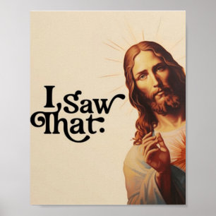 Poster Eu Vi Isso, Arte de Jesus, Eu Vi Esse Jesus
