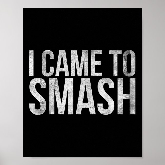 Poster Eu Vim Esmagar Para Jogador De Badminton Ou Badmin (Frente)