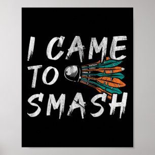 Poster Eu Vim Para O Esmagamento 1