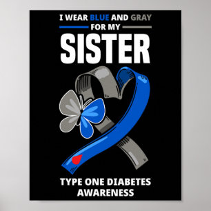 Poster Eu Visto Azul e Cinza Para Minha Irmã Diabeta Tipo