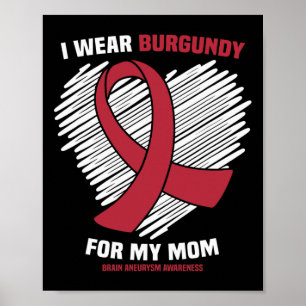 Poster Eu Visto Burgundy Para Minha Mãe Cérebro Awarenes