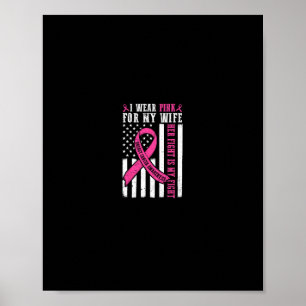 Poster Eu Visto Esposa Rosa Cancer De Mama Ela É Minha Fi
