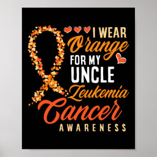 Poster Eu Visto Laranja Para O Meu Tio Leukemia Cancer Aw