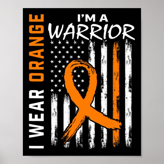 Poster Eu Visto Orange Ribbon Leukemia Cancer Warrior Awa (Frente)