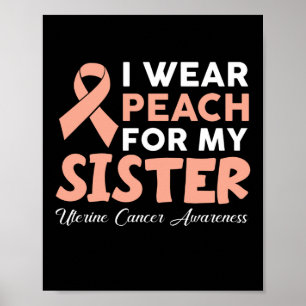 Poster Eu Visto Peach Para A Minha Irmã Cancer Uterina A