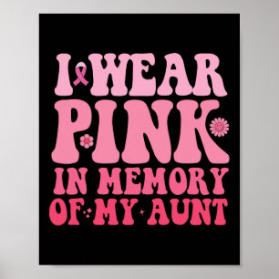 Poster Eu Visto Rosa Em Memória Da Minha Tia Cancer De Ma