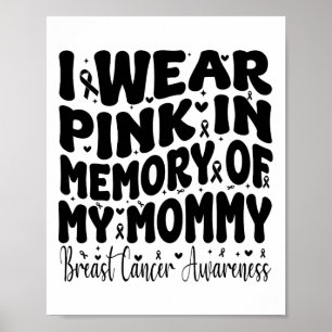 Poster Eu Visto Rosa Na Memória Do Cancer Da Minha Mamãe