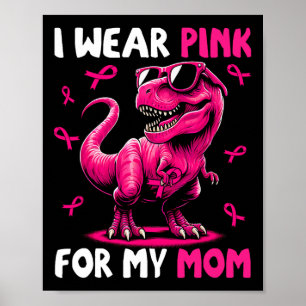 Poster Eu Visto Rosa Para A Minha Mãe T-rex Dinossauros.