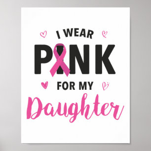 Poster Eu Visto Rosa Para Minha Filha Cancer Da Mama Awar