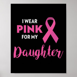 Poster Eu Visto Rosa Para Minha Filha Cancer Da Mama Awar