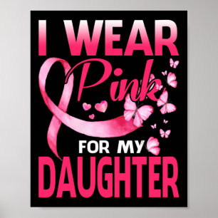 Poster Eu Visto Rosa Para Minha Filha Cancer Mama Butterf
