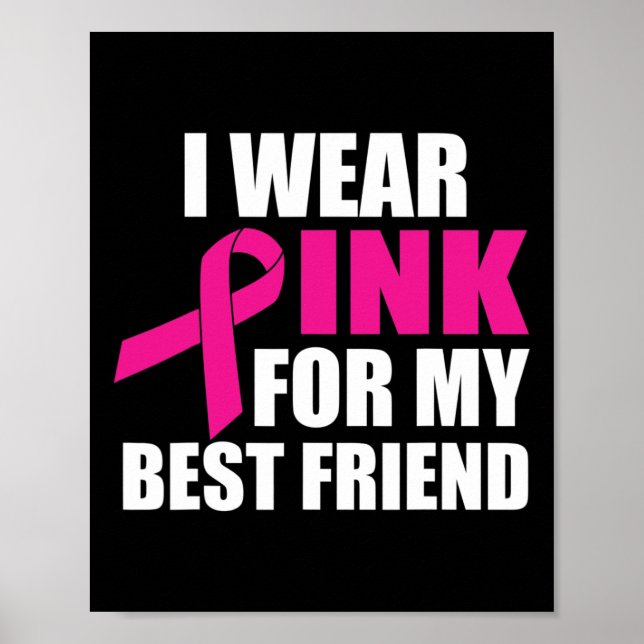 Poster Eu Visto Rosa Para O Meu Melhor Cancer De Mama Ami (Frente)