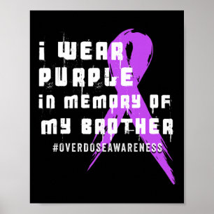 Poster Eu Visto Roxo Em Memória Do Meu Irmão - Sobredosag