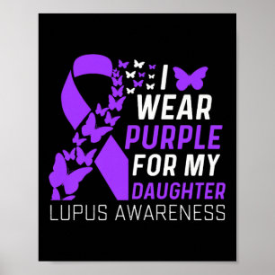 Poster Eu Visto Roxo Para A Minha Filha, Lupus, Conscient