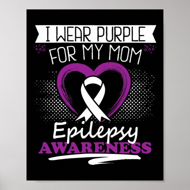 Poster Eu visto roxo para a minha mãe no dia da Epilepsia (Frente)