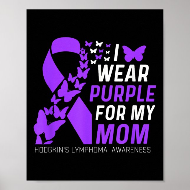 Poster Eu Visto Roxo Para Meu Linfoma De Hodgkins Do Mães (Frente)
