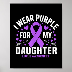 Poster Eu Visto Roxo Para Minha Filha Lupus Guerreiro
