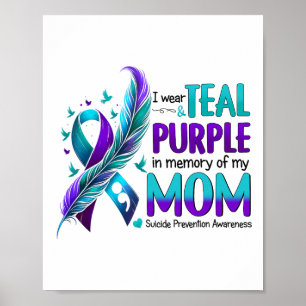 Poster Eu Visto Roxo Teal Em Memória Da Minha Mãe Suicida