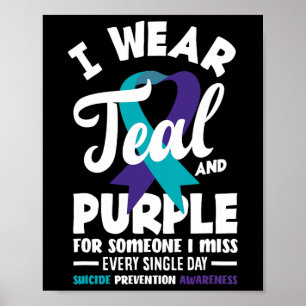 Poster Eu Visto Teal E Roxo Para Alguém Que Eu Sinto Falt