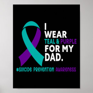 Poster Eu Visto Teal E Roxo Pelo Meu Pai Suicida Preventi