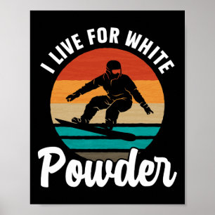 Poster Eu Vivo Por Neve Branca Snowboard