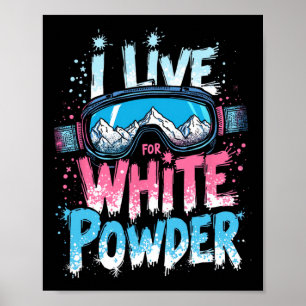Poster Eu Vivo Por Snowboard De Pó Branco