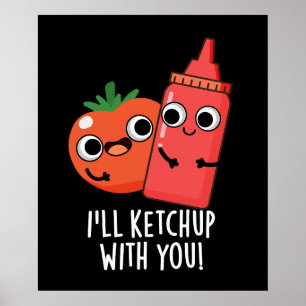 Poster Eu vou me manter com você Comida Engraçada Pun Dar