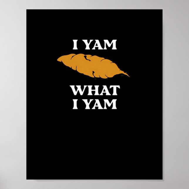 Poster Eu Yam O Que Eu Sou - Batata Engraçada Arcaísmo (Frente)