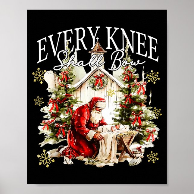 Poster Every Knee Shall Bow Jesus Birth Christian Santa C (Frente)