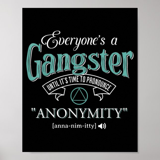 Poster Everyone's A Gangster Until It's Time To Pronounce (Frente)