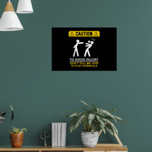 Poster Evite Lesões Não Me Diga Como Jogar Cornhole