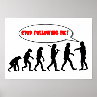 Pôster Evolução. Pare de me seguir