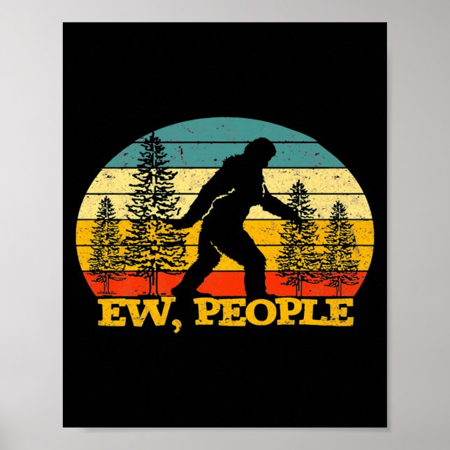Poster Ew People Bigfoot Sasquatch Camng Love Distresse  (Frente)