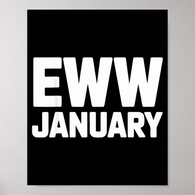 Poster Eww January Funny New Year Winter Mood Meme  (Frente)