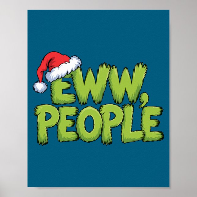 Poster Eww People Santa Hat Green Funny Christmas Men Wom (Frente)