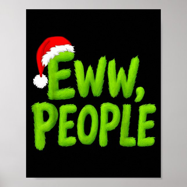 Poster Eww, People Santa Hat Green Funny Christmas Mens W (Frente)