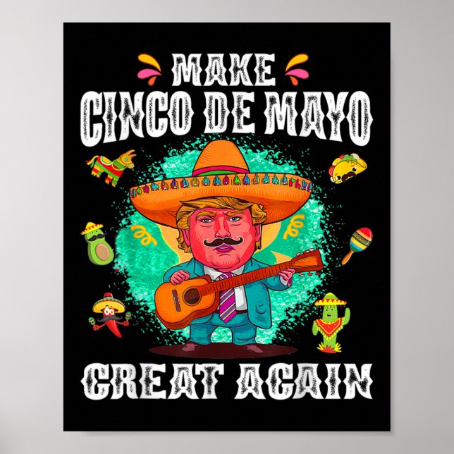 Poster Excelente Cinco De Mayo Novamente Engraçado Trump  (Frente)
