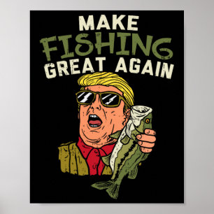 Poster Excelente De Pesca Novamente Trump Engraçado Pesca